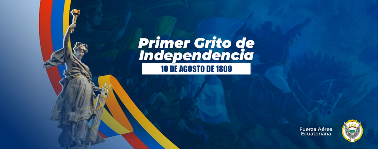 10 De Agosto Primer Grito De Independencia De Ecuador vrogue.co